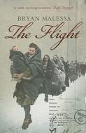 The Flight di Bryan Malessa edito da Harpercollins Publishers