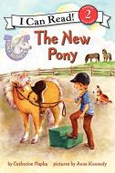 The New Pony di Catherine Hapka edito da HARPERCOLLINS