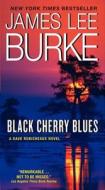 Black Cherry Blues di James L. Burke edito da HARPER TORCH