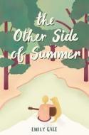 The Other Side of Summer di Emily Gale edito da HARPERCOLLINS
