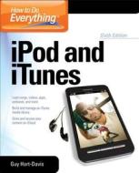 How to Do Everything iPod and iTunes 6/E di Guy Hart-Davis edito da McGraw-Hill Education