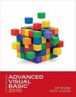 Advanced Visual Basic 2010 di Kip R. Irvine, Tony Gaddis edito da Pearson Education (us)