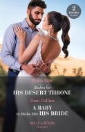 Stolen For His Desert Throne / A Baby To Make Her His Bride di Heidi Rice, Dani Collins edito da HarperCollins Publishers