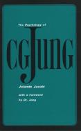 The Psychology of C.G.Jung di Jolande Jacobi edito da Yale University Press