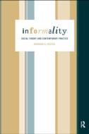 Informality di Barbara Misztal edito da Routledge
