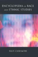 Encyclopedia of Race and Ethnic Studies di Ellis Cashmore edito da Routledge