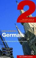 Colloquial German 2 di Annette Duensing, Carolyn Batstone edito da Taylor & Francis Ltd