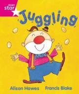 Rigby Star Guided Reception, Pink Level: Juggling Pupil Book (single) di Alison Hawes edito da Pearson Education Limited
