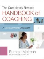 The Completely Revised Handbook of Coaching di Pamela McLean edito da John Wiley and Sons Ltd