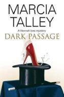 Dark Passage di Marcia Talley edito da Severn House Large Print