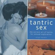 Tantric Sex di Nitya Lacroix edito da Anness Publishing