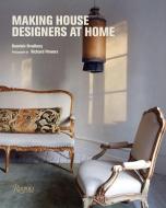 Making House di Dominic Bradbury edito da Rizzoli International Publications