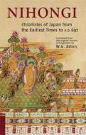 Chronicles Of Japan From The Earliest Times To A.d. 697 di W.g. Aston edito da Tuttle Publishing