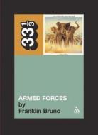 33 1/3 Armed Forces di Franklin Bruno edito da BLOOMSBURY ACADEMIC US