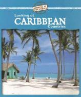 Looking at Caribbean Countries di Jillian Powell edito da Gareth Stevens Publishing