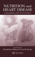 Nutrition and Heart Disease di Ronald Ross Watson edito da Taylor & Francis Inc