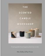 The Scented Candle Workshop di Niko Dafkos, Paul Firmin edito da Octopus Publishing Group