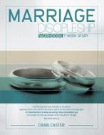 Marriage Discipleship Workbook di Craig Caster edito da Lamp Post Inc.