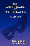 CREST JEWEL OF DISCRIMINATION di Sankara edito da FREEDOM RELIGION PR