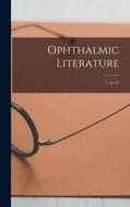 Ophthalmic Literature; 7, no.12 di Anonymous edito da LIGHTNING SOURCE INC
