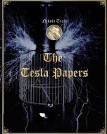 The Tesla Papers di Tesla Nikola Tesla edito da Blurb