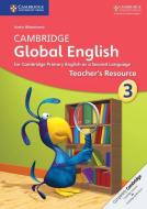 Cambridge Global English Stage 3 Teacher's Resource di Annie Altamirano, Caroline Linse, Elly Schottman edito da CAMBRIDGE