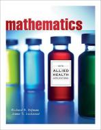 Mathematics with Allied Health Applications di Richard N. Aufmann, Joanne Lockwood edito da BROOKS COLE PUB CO