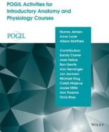 Pogil Activities for Introductory Anatomy and Physiology Courses di Murray Jensen, Anne Loyle, Allison Mattheis edito da WILEY