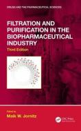 Filtration and Purification in the Biopharmaceutical Industry, Third Edition edito da Taylor & Francis Ltd