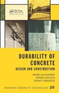 Durability of Concrete di Mark (University of Cape Town Alexander, Arnon Bentur, Sidney (University of British Mindess edito da Taylor & Francis Ltd