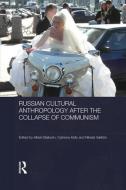 Russian Cultural Anthropology After the Collapse of Communism di Albert Baiburin edito da ROUTLEDGE