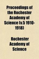Proceedings Of The Rochester Academy Of di Rochester Academy of Science edito da General Books