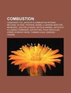 Combustion: Combustion Chimique, Combust di Livres Groupe edito da Books LLC, Wiki Series