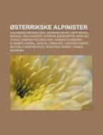 Sterrikske Alpinister: Alexandra Meissn di Kilde Wikipedia edito da Books LLC, Wiki Series