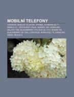 Mobiln Telefony: Android, Mobiln Telef di Zdroj Wikipedia edito da Books LLC, Wiki Series
