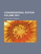 Congressional Edition Volume 5831 di United States Congress edito da Rarebooksclub.com
