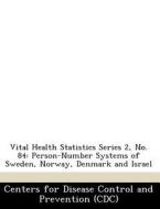 Vital Health Statistics Series 2, No. 84 edito da Bibliogov