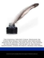 The Essential Writer's Guide: Spotlight on Lynne Reid Banks, Including Her Education, Analysis of Her Best Sellers Such  di Janette Banker edito da WEBSTER S DIGITAL SERV S
