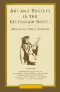 Art and Society in the Victorian Novel di Colin Gibson edito da Palgrave Macmillan