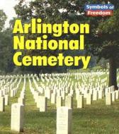 Arlington National Cemetery di Ted Schaefer, Lola M. Schaefer edito da Heinemann Educational Books