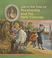 Pocahontas and the Early Colonies di Lisa Trumbauer edito da Heinemann Library
