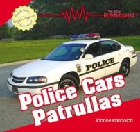 Police Cars/Patrullas di Joanne Randolph edito da Editorial Buenas Letras