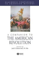 A Companion to the American Revolution di Jack P. Greene edito da Wiley-Blackwell