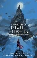 Mortal Engines 5. Night Flights di Philip Reeve edito da Scholastic Ltd.