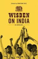 Wisden On India edito da Bloomsbury Publishing Plc