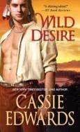 Wild Desire di Cassie Edwards edito da Kensington Publishing