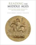 Reading The Middle Ages di Craig Heron edito da University Of Toronto Press