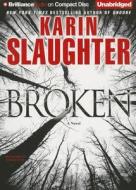 Broken di Karin Slaughter edito da Brilliance Corporation