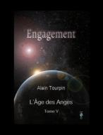 Engagement di Alain Tourpin edito da Createspace