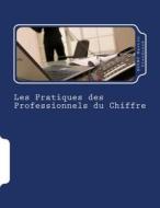 Les Pratiques Des Professionnels Du Chiffre: Les Missions Comptables di MR Dieudonne Martin Ndene edito da Createspace